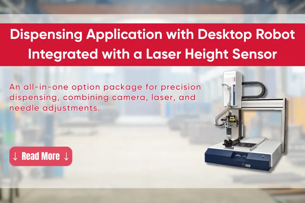 ỨNG DỤNG TRA KEO SỬ DỤNG ROBOT ĐỂ BÀN ĐƯỢC TÍCH HỢP CẢM BIẾN ĐO CHIỀU CAO